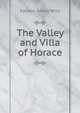 The Valley and Villa of Horace, Payson Sibley Wild 