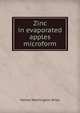 Zinc in evaporated apples microform, Harvey Washington Wiley 