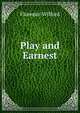 Play and Earnest, Florence Wilford 