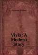 Vivia: A Modern Story, Florence Wilford 