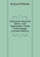 Chinesisch-Deutsche Jahres- Und Tageszeiten: Lieder Und Gesange (German Edition), Richard Wilhelm 