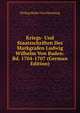 Kriegs- Und Staatsschriften Des Markgrafen Ludwig Wilhelm Von Baden: Bd. 1704-1707 (German Edition), Philipp Roder Von Diersburg 