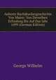 Aelteste Buchdruckergeschichte Von Mainz: Von Derselben Erfindung Bis Auf Das Jahr 1499 (German Edition), George Wilhelm 