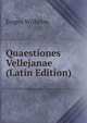 Quaestiones Vellejanae (Latin Edition), Eugen Wilhelm 