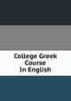 College Greek Course In English, 