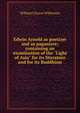 Edwin Arnold as poetizer and as paganizer; containing an examination of the "Light of Asia" for its literature and for its Buddhism, William Cleaver Wilkinson 