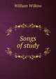 Songs of study, William Wilkins 
