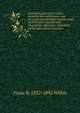 Davenport, past and present; including the early history, and personal and anecdotal reminiscences of Davenport; together with biographies, likenesses . industrial, social and political character, Franc B. 1832-1892 Wilkie 