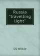 Russia "travelling light", CS Wilkie 