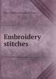 Embroidery stitches, Mary Elizabeth McNamara Wilkinson 