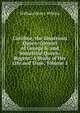 Caroline, the Illustrious Queen-Consort of George Ii. and Sometime Queen-Regent: A Study of Her Life and Time, Volume 1, William Henry Wilkins 