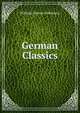 German Classics, William Cleaver Wilkinson 