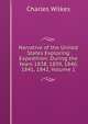 Narrative of the United States Exploring Expedition: During the Years 1838, 1839, 1840, 1841, 1842, Volume 1, Charles Wilkes 