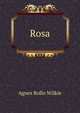 Rosa, Agnes Rollo Wilkie 