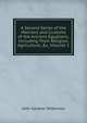 A Second Series of the Manners and Customs of the Ancient Egyptians, Including Their Religion, Agriculture, &c, Volume 1, John Gardner Wilkinson 