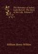 The Romance of Isabel, Lady Burton: The Story of Her Life, Volume 2, William Henry Wilkins 