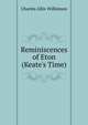 Reminiscences of Eton (Keate's Time), Charles Allix Wilkinson 