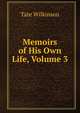 Memoirs of His Own Life, Volume 3, Tate Wilkinson 