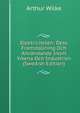 Elektriciteten: Dess Framstallning Och Anvandande Inom Yrkena Och Industrien (Swedish Edition), Arthur Wilke 