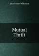 Mutual Thrift, John Frome Wilkinson 