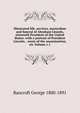 Illustrated life, services, martyrdom and funeral of Abraham Lincoln, sixteenth President of the United States: with a portrait of President Lincoln, . scene of the assassination, etc Volume c.1, Bancroft, George 