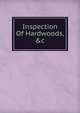 Inspection Of Hardwoods, &c, 