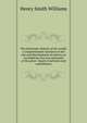 The historians' history of the world; a comprehensive narrative of the rise and development of nations as recorded by over two thousand of the great . board of advisers and contributors, Williams, Henry Smith, 1863-1943 