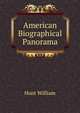 American Biographical Panorama, Hunt William 