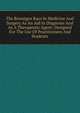 The Roentgen Rays In Medicine And Surgery As An Aid In Diagnosis And As A Therapeutic Agent: Designed For The Use Of Practitioners And Students, 
