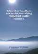 Tales of my landlord: new series, containing Pontefract Castle Volume 1, Fearman William 