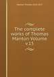 The complete works of Thomas Manton Volume v.15, Manton Thomas 1620-1677 