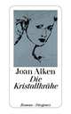 Die Kristallkrahe, Joan Aiken 