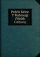 Pedeir Keinc Y Mabinogi (Welsh Edition), 