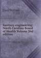Sanitary engineering: North Carolina Board of Health Volume 2nd edition, Cain William 