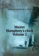 Master Humphrey's clock Volume 2, Dickens Charles 1812-1870 