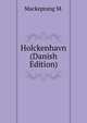 Holckenhavn (Danish Edition), Mackeprang M. 