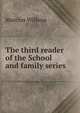 The third reader of the School and family series, Marcius Willson 