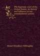 The Supreme court of the United States: its history and influence in our constitutional system;, Westel Woodbury Willoughby 