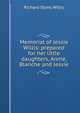 Memorial of Jessie Willis: prepared for her little daughters, Annie, Blanche and Jessie, Richard Storrs Willis 