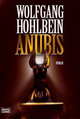 Anubis, Wolfgang Hohlbein 