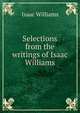 Selections from the writings of Isaac Williams, Williams Isaac 