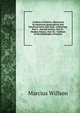 Outlines of history; illustrated by numerous geographical and historical notes and maps: embracing: Part I.- Ancient history. Part II.- Modern history. Part III.- Outlines of the philosophy of history, Marcius Willson 