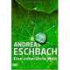 Eine unberührte Welt, Eschbach Andreas 