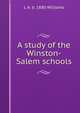 A study of the Winston-Salem schools, L A. b. 1880 Williams 