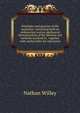 Principles and practice of life insurance: containing both an arithmetical and an algebraical demonstration of the theories and methods involved in . together with useful tables for references, Nathan Willey 