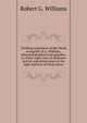 Thrilling experience of the Welsh evangelist, R.G. Williams, reformed drunkard and gambler; or, Forty-eight years in darkness and sin and eleven years in the light and love of Christ Jesus, Robert G. Williams 