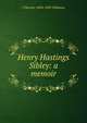 Henry Hastings Sibley: a memoir, J Fletcher 1834-1895 Williams 