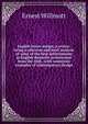 English house design, a review; being a selection and brief analysis of some of the best achievements in English domestic architecture from the 16th . with numerous examples of contemporary design, Ernest Willmott 