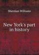 New York's part in history, Sherman Williams 