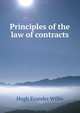 Principles of the law of contracts, Hugh Evander Willis 
